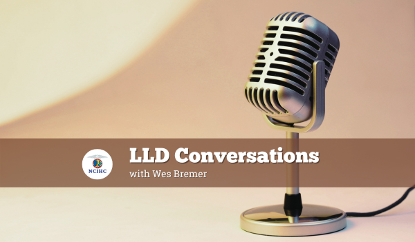 LLD Podcast with Wes Bremer